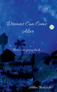 Dreams Can Come Alive