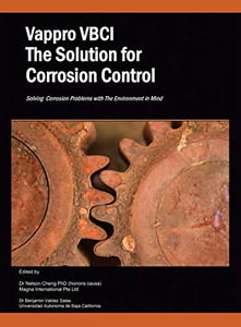 Vappro Vbci The Solution For Corrosion Control: Solving Corrosion Problems With The Environment In Mind Vappro Vbci The Solution For Corrosion Control: Solving Corrosion Problems With The Environment In Mind