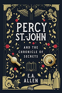 Percy St. John And The Chronicle Of Secrets