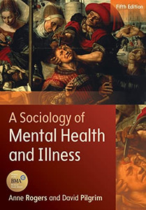 A Sociology Of Mental Health And Illness A Sociology Of Mental Health And Illness