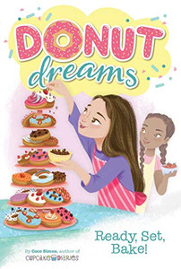 Ready, Set, Bake! (5) (Donut Dreams) Ready, Set, Bake! (5) (Donut Dreams)
