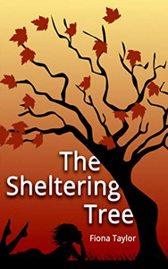 The Sheltering Tree The Sheltering Tree