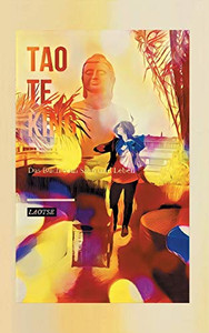 Tao Te King: Das Buch Vom Sinn Und Leben (German Edition) Tao Te King: Das Buch Vom Sinn Und Leben (German Edition)