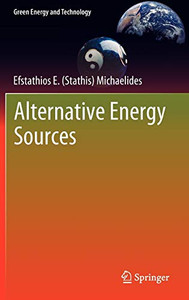 Alternative Energy Sources (Green Energy And Technology)