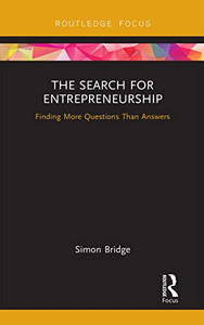 The Search For Entrepreneurship (Routledge Focus On Business And Management)