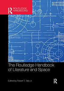 The Routledge Handbook Of Literature And Space (Routledge Literature Handbooks) The Routledge Handbook Of Literature And Space (Routledge Literature Handbooks)