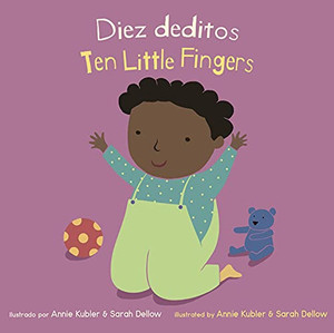 Diez Deditos / Ten Little Fingers (Baby Rhyme Time) (Spanish And English Edition)