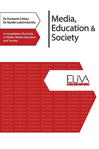 Media, Education & Society: A Compilation Of Articles In Media, Media Education And Society