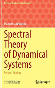 Spectral Theory Of Dynamical Systems: Second Edition (Texts And Readings In Mathematics, 15) Spectral Theory Of Dynamical Systems: Second Edition (Texts And Readings In Mathematics, 15)