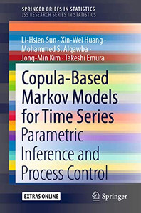 Copula-Based Markov Models For Time Series: Parametric Inference And Process Control (Springerbriefs In Statistics)
