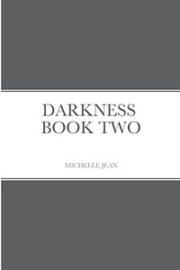 Darkness - Book Two