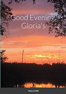 Good Evening, Gloria'S Good Evening, Gloria'S