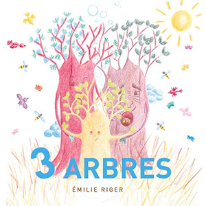 3 Arbres (French Edition) 3 Arbres (French Edition)