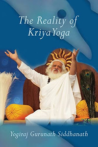 The Reality Of Kriya Yoga