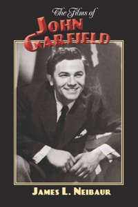 The Films Of John Garfield