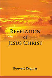Revelation Of Jesus Christ Revelation Of Jesus Christ