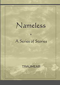 Nameless: A Series Of Stories Nameless: A Series Of Stories