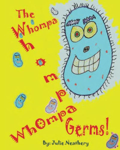 The Whompa Whompa Whompa Germs The Whompa Whompa Whompa Germs