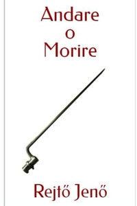 Andare O Morire (Italian Edition) Andare O Morire (Italian Edition)