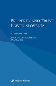 Property And Trust Law In Slovenia Property And Trust Law In Slovenia