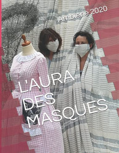 L'Aura Des Masques (French Edition) L'Aura Des Masques (French Edition)