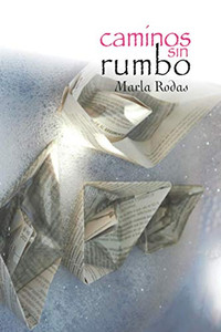 Caminos Sin Rumbo (Spanish Edition) Caminos Sin Rumbo (Spanish Edition)