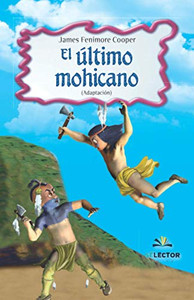 El Último Mohicano (Spanish Edition) El Último Mohicano (Spanish Edition)