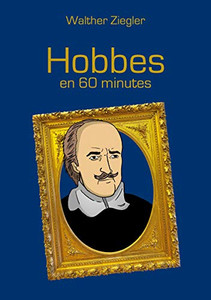 Hobbes En 60 Minutes (French Edition) Hobbes En 60 Minutes (French Edition)