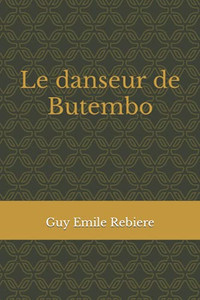 Le Danseur De Butembo (French Edition)