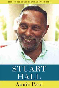 Stuart Hall (Caribbean Biography Series)