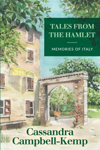 Tales From The Hamlet: Memories Of Italy Tales From The Hamlet: Memories Of Italy