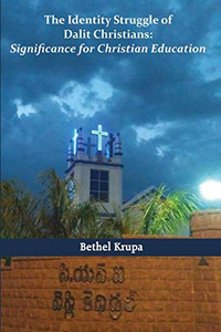 The Identity Struggle Of Dalit Christians The Identity Struggle Of Dalit Christians