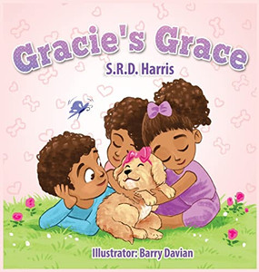 Gracie'S Grace: A Tail Teaching Compassion