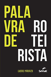 Palavra De Roteirista (Portuguese Edition) Palavra De Roteirista (Portuguese Edition)