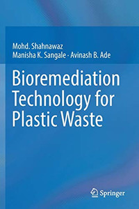 Bioremediation Technology For Plastic Waste
