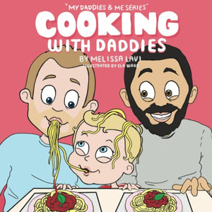 Cooking With Daddies (My Daddies & Me Series)