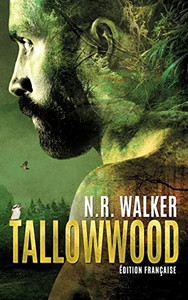 Tallowwood: ?dition Fran?aise (French Edition)