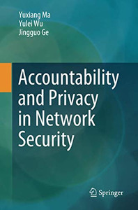 Accountability And Privacy In Network Security Accountability And Privacy In Network Security