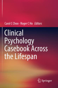Clinical Psychology Casebook Across The Lifespan
