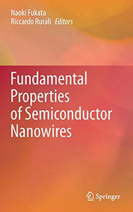Fundamental Properties Of Semiconductor Nanowires Fundamental Properties Of Semiconductor Nanowires