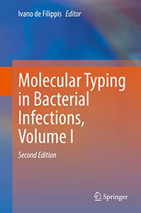Molecular Typing In Bacterial Infections, Volume I