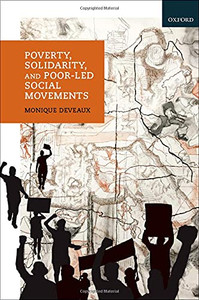 Poverty, Solidarity, And Poor-Led Social Movements Poverty, Solidarity, And Poor-Led Social Movements