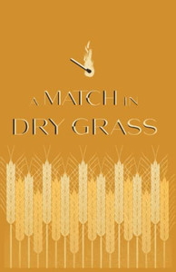 A Match In Dry Grass: 10 Days Of Revival In Nairobi A Match In Dry Grass: 10 Days Of Revival In Nairobi