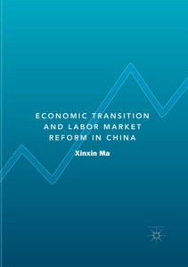 Economic Transition And Labor Market Reform In China