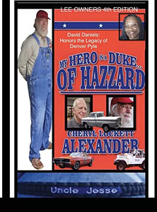 My Hero Is A Duke...Of Hazzard Lee Owners 4Th Edition My Hero Is A Duke...Of Hazzard Lee Owners 4Th Edition