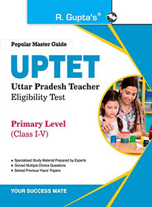 Uptet: Primary Level (Class I To V) Teacher Exam Guide
