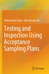 Testing And Inspection Using Acceptance Sampling Plans Testing And Inspection Using Acceptance Sampling Plans