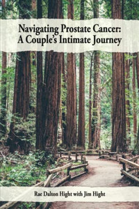 Navigating Prostate Cancer: A Couple'S Intimate Journey