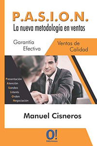 Pasion: La Nueva Tecnología En Ventas (Spanish Edition)
