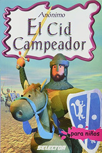 El Cid Campeador (Clasicos Para Ninos) (Spanish Edition)